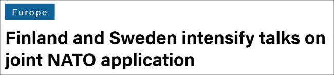 美媒：芬兰瑞典或在5月16日共同申请入北约